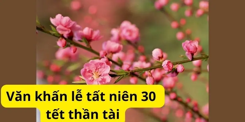 Văn khấn lễ tất niên 30 tết thần tài