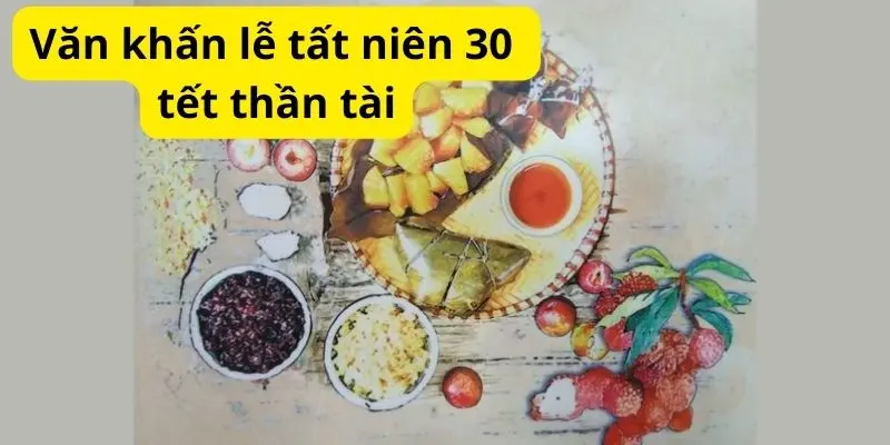 Văn khấn lễ tất niên 30 tết thần tài